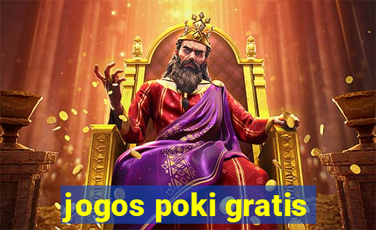 jogos poki gratis